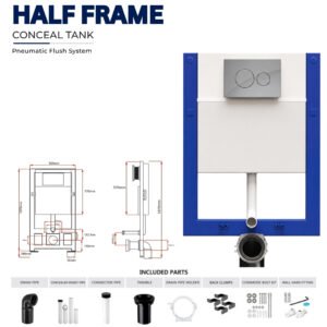 Half Frame Concealed Tank